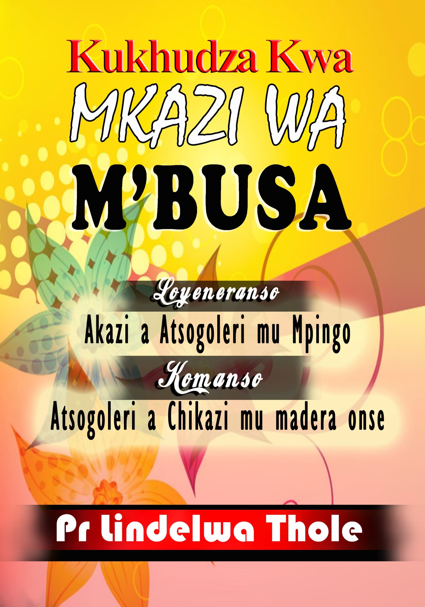 KUKHUZA KWA MKAZI WA MBUSA